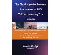 The Cloud Migration Disaster: How to Move to AWS Without Destroying Your Business