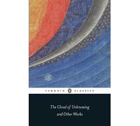 The Cloud of Unknowing and Other Works (Classic, Modern, Penguin)
