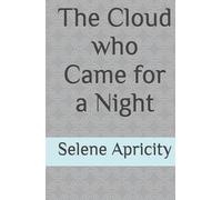 The Cloud who Came for a Night