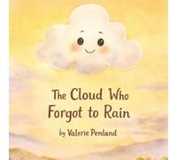 The Cloud Who Forgot to Rain