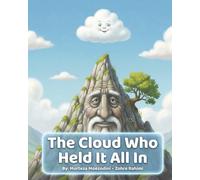 The Cloud Who Held It All In: An Emotional-Intelligence Story About Feelings • Ages 4-8 (Kavomaz Kids Press - Picture Book Series (Ages 4-8))