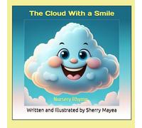 The Cloud With a Smile: Nursery Rhyme