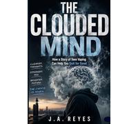 The Clouded Mind: How a Story of Teen Vaping Can Help You Quit for Good