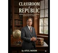 THE CLSSROOM OF REPUBLIC: A Novel of Classrooms, Courage, and Conscience