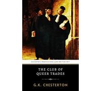 The Club of Queer Trades: An Edwardian Mystery of Eccentric Professions and British Wit