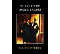 The Club of Queer Trades: LARGE PRINT - An Edwardian Mystery of Eccentric Professions and British Wit