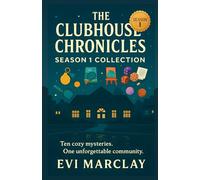 The Clubhouse Chronicles: Season 1 Collection: Ten Cozy Mysteries from Willow Shores