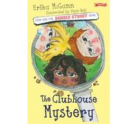 The Clubhouse Mystery (Cass and the Bubble Street Gang)