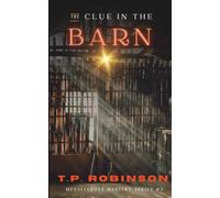 The Clue in the Barn: Musselgrove Mystery Series #3