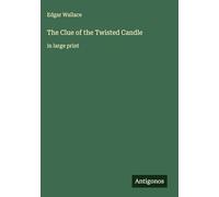 The Clue of the Twisted Candle: in large print