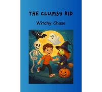 The Clumsy Kid: Witchy Chase