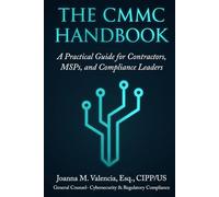 THE CMMC HANDBOOK: A Practical Guide for Contractors, MSPs, and Compliance Leaders