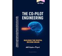 The Co-Pilot Engineering: Building the Digital Second Brain