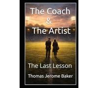 The Coach & The Artist: The Last Lesson (Heinz Krügel’s Journey)