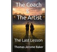 The Coach & The Artist: The Last Lesson (Heinz Krügel’s Journey)