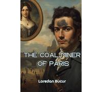 The Coal Miner Of Paris