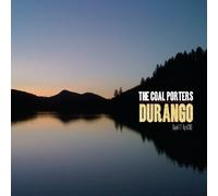 The Coal Porters - Durango (April 17-April 30) by The Coal Porters (2010) Audio CD