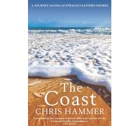 The Coast: A Journey Along Australia's Eastern Shores
