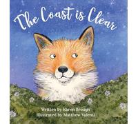 The Coast is Clear: A Calming Bedtime Story to Help Kids Wind Down and Relax