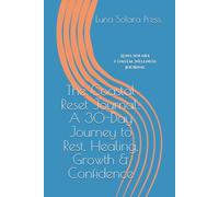 The Coastal Reset Journal: A 30-Day Journey to Rest, Healing, Growth & Confidence: Luna Solara Coastal Wellness Journal