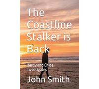 The Coastline Stalker is Back: Hardy and Chloe Investigates: 2