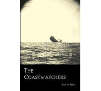 The Coastwatchers: Operation Ferdinand and the Fight for the South Pacific