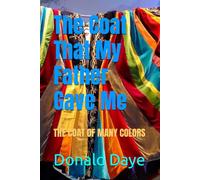 The Coat That My Father Gave Me: THE COAT OF MANY COLORS