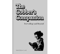 The Cobber's Companion: For College and Beyond