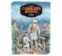 The Cobbler's Bridge: A Christmas story about two towns, two shoemakers, and a magic cross