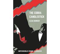 The Cobra Candlestick (Impossible Crime Classics)