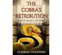 The Cobra´s Retribution: A Nile Valley Mystery