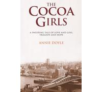 THE COCOA GIRLS: A sweeping tale of love and loss, tragedy and hope (The Cocoa Girls Trilogy)
