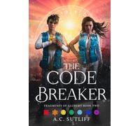 The Code Breaker: Fragments of Alchemy Book 2