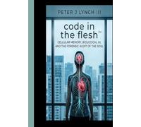 The Code in the Flesh™: Bare-Metal Biology, Causal AI, and the Sovereign Mesh Network (The Networked Organism Architecture)