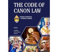 The Code of Canon Law of the Ancient Apostolic Catholic Church