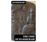 The Code Of Hammurabi (ebook)