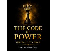 The Code of Power: The Bandit's Bible