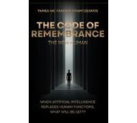 The Code of Remembrance - The New Human
