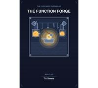 The Code Quest Chronicles: The Function Forge: An Adventure in Reusability and Abstraction