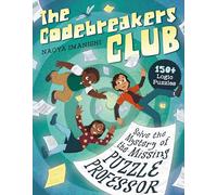 The Codebreakers Club: 150+ Logic Puzzles to Solve the Mystery of the Missing Puzzle Professor