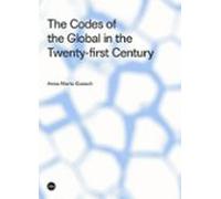 The Codes Of The Global In The Twenty-first Century