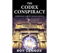 The Codex Conspiracy (Dimension Dancer Trilogy)