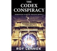 The Codex Conspiracy (Dimension Dancer Trilogy)