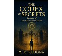 The Codex of Secrets (The Spiral Mark Series)