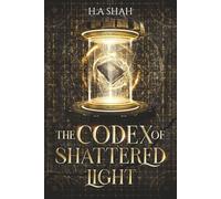 The Codex of Shattered Light