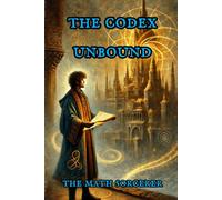 The Codex Unbound (The Eternal Divide)