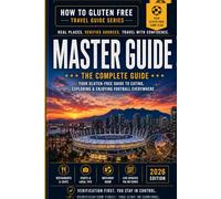 The Coeliac Fan’s Guide to North America 2026: Independent gluten-free travel planning for football fans across Canada, Mexico & the USA