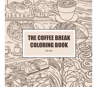 THE COFFEE BREAK COLORING BOOK