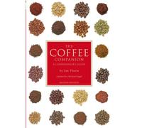 The Coffee Companion: A Connoisseur's Guide