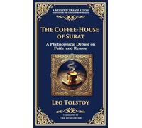 The Coffee-House of Surat: A Parable of Faith, Tolerance, and the Search for Truth (Deluxe Hardbound Edition): 229 (Library of Alexandria)